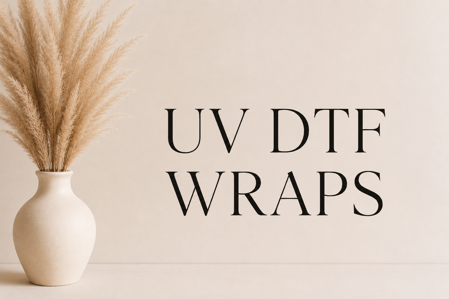 UV DTF Decal/Wraps